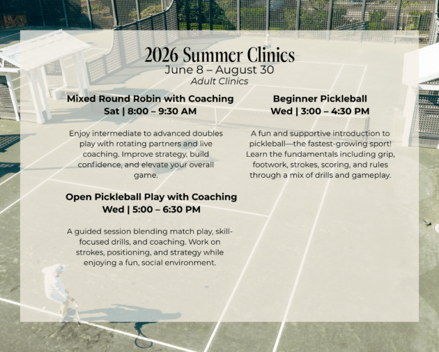 Overhead view of two people playing pickleball on outdoor courts, with text listing 2026 summer clinic schedules and descriptions for adult pickleball, coaching sessions, and other racquet sports like tennis and badminton.