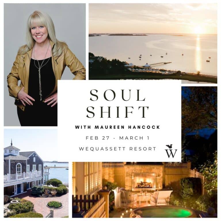 Promotional collage for "Soul Shift" with Maureen Hancock, featuring her image, stunning resort views, and event details for Feb 27–Mar 1 at Wequassett Resort.
