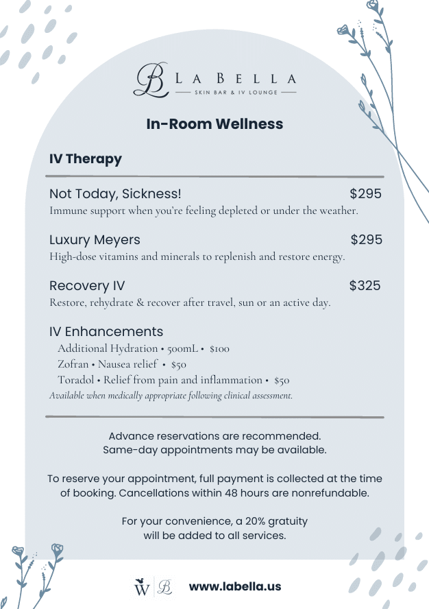 A menu for in-room IV therapy, part of the signature La Bella Experience, lists services and prices for immune support, luxury Meyers, and recovery, plus add-ons. Advance reservations recommended; 20% gratuity added.