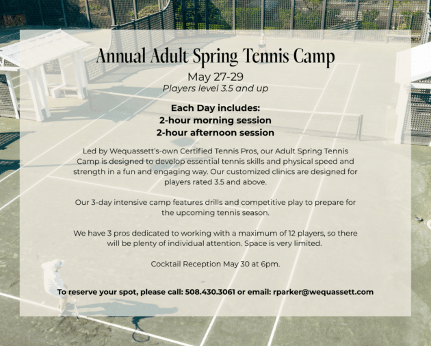 Overhead view of tennis players on an outdoor court highlights racquet sports excitement. Text overlay advertises an Annual Adult Spring Tennis Camp with details about daily sessions, dates, and registration information.