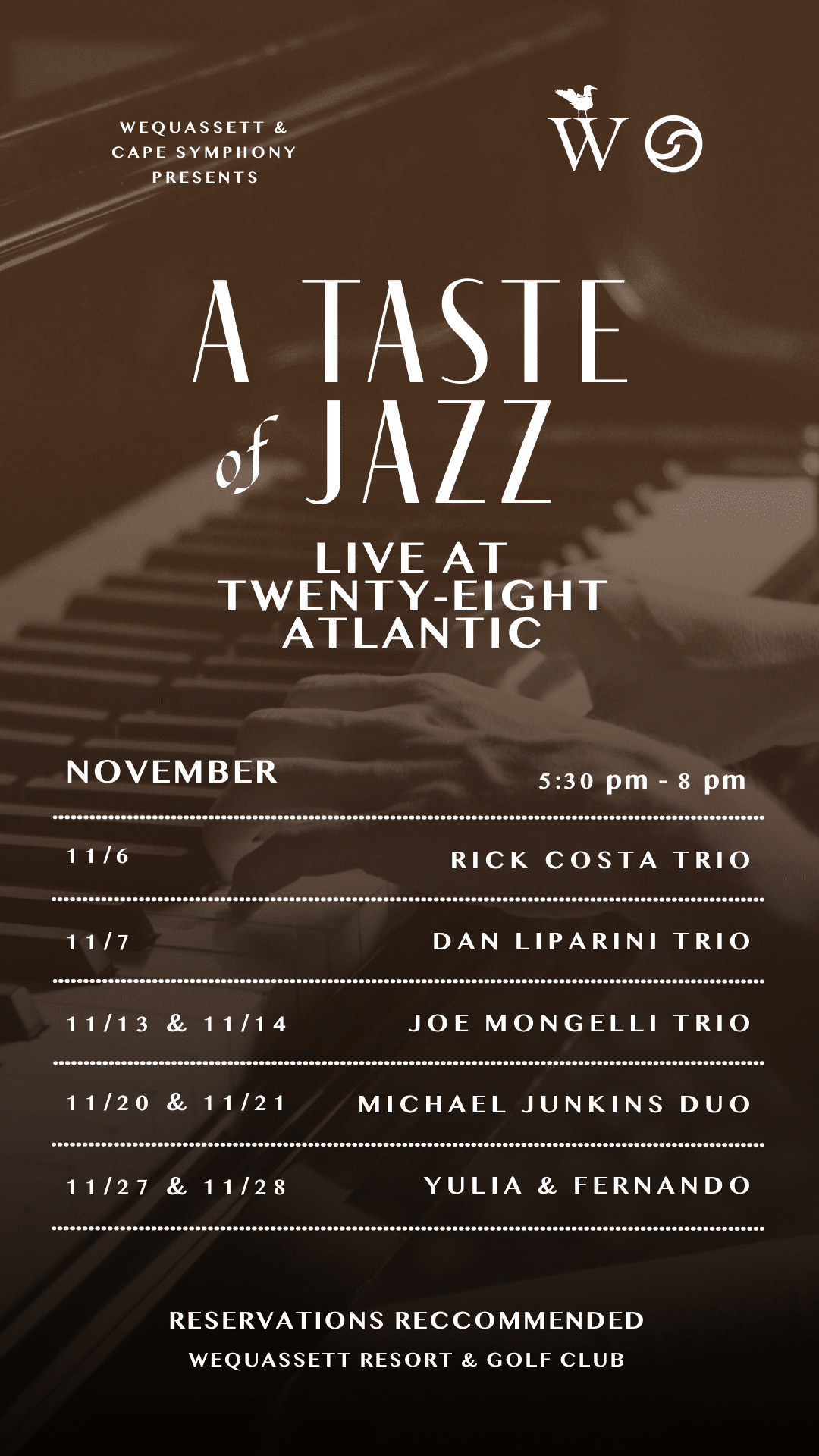 Event flyer for “A Taste of Jazz” at the Twenty-Eight Atlantic restaurant, listing the November performance schedule and artists. Reservations are recommended at Wequassett Resort & Golf Club.
